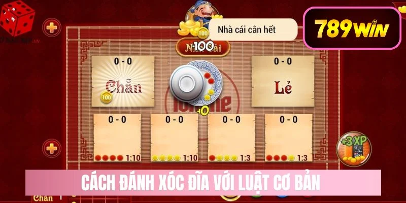 Hiểu rõ luật đánh xóc đĩa để nâng cao khả năn chiến thắng