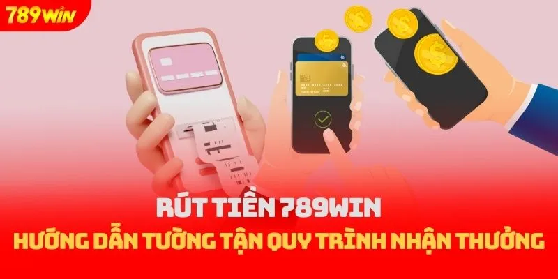 rút tiền 789win